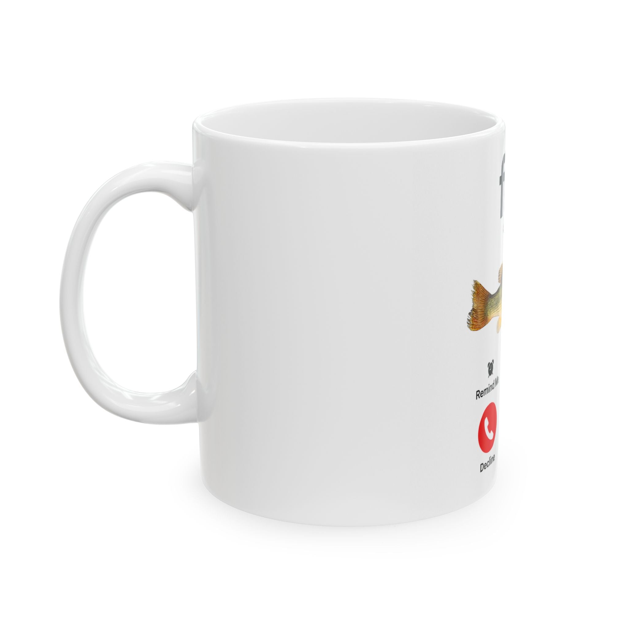 "fih" is calling  - 11oz Ceramic Mug