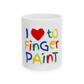 "I Love to Finger Paint" Duo Set - 11oz Ceramic Mug